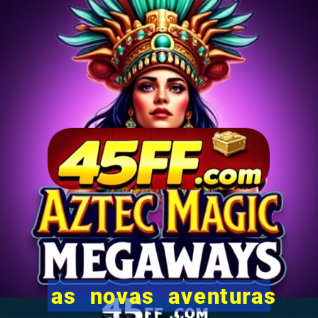 as novas aventuras do macaco quando sai a 3 temporada